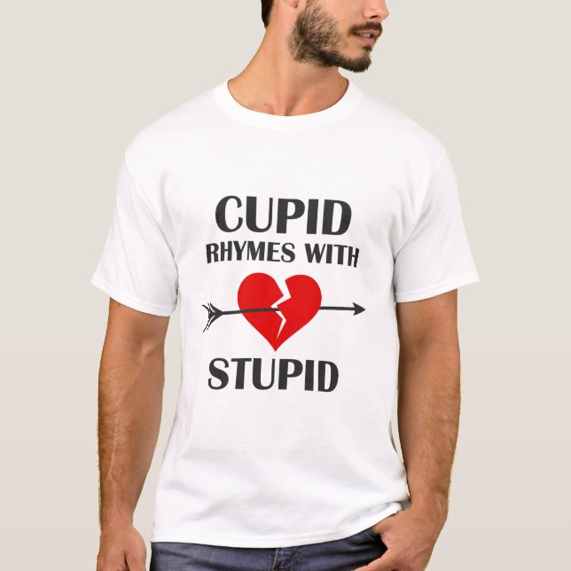 Camiseta Rimas do Cupido com dia dos namorados estúpido (Frente)