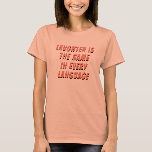 Camiseta Rindo O Mesmo Em Cada Linguagem (Frente)