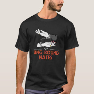 Camiseta Ring Bound Mates Wedding Sayings Bride and Groom Q