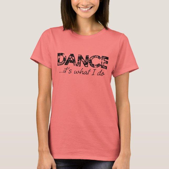 Camiseta Ringer T - Dança... é o que eu faço (Frente)