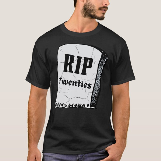 Camiseta RIP 20 Décadas RIP Morte 20S Ao Meu Nascimento Dos (Frente)