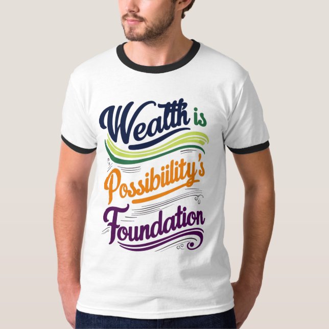 Camiseta Riqueza é Camisa-T da Fundação Possibilidade (Frente)