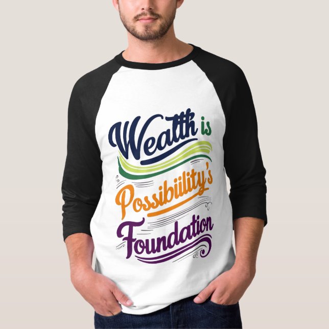 Camiseta Riqueza é Camisa-T da Fundação Possibilidade (Frente)