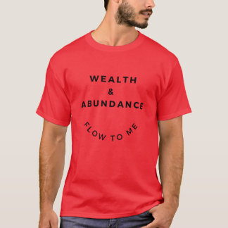Camiseta Riqueza E Fluxo De Abundância Para Minha T-shirt