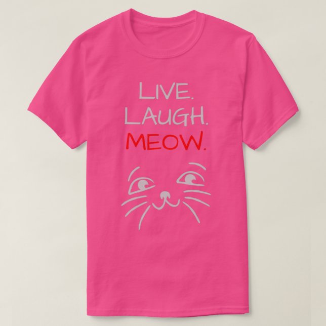 Camiseta Rir ao vivo MeowTrendy Design (Frente do Design)