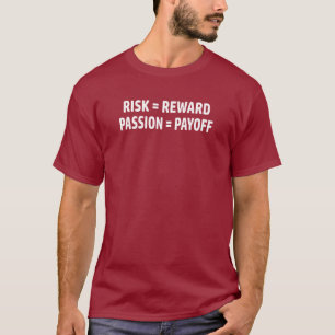 Camiseta Risco = Recompensa, Paixão = Resgate