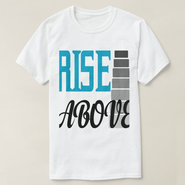 CAMISETA RISE ABOVE  (Frente do Design)