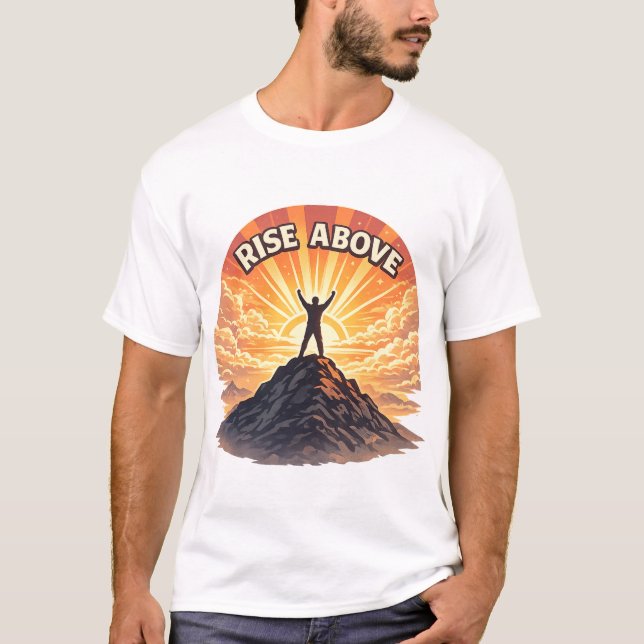 Camiseta Rise Above Minimalist Mountain Sunrise Quote Shirt (Frente)