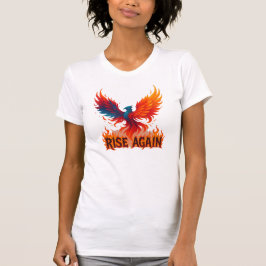 Camiseta Rise Again Phoenix – Fire Rebirth Motivational