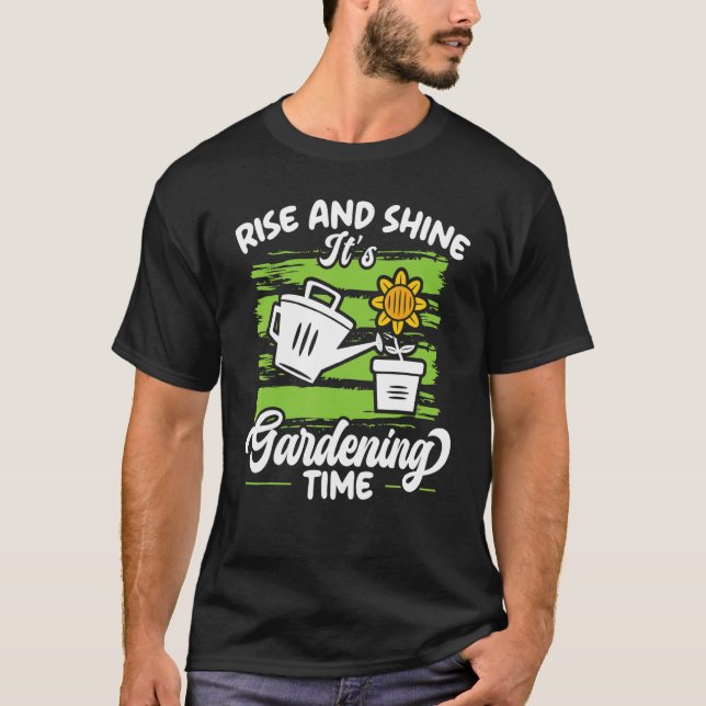 Camiseta Rise And Shine It's Gardening Time Landscaping Lan (Frente)