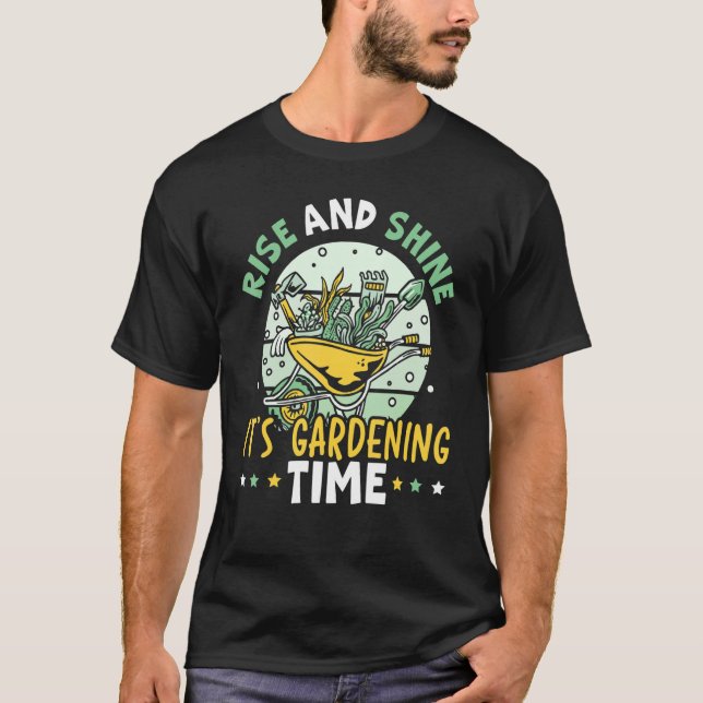 Camiseta Rise And Shine It's Gardening Time Landscaping Lan (Frente)