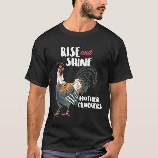 Camiseta Rise And Shine Mãe Cluckers Frango T