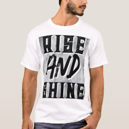 Camiseta Rise and Shine Quote 