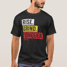 Camiseta RISE. GRIND. CONQUER. – Bold Daily Motivation