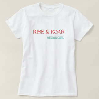 Camiseta Rise & Roar Vegas Girl – Motivacional Ous