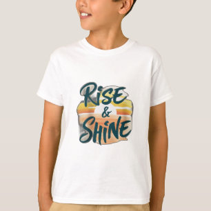 Camiseta "Rise & Shine"