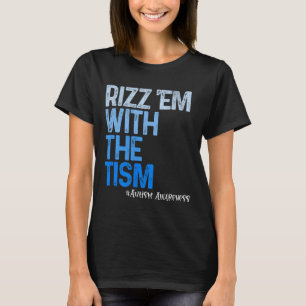 Camiseta Rizz em Com O Tism - Conscientização Divertida do 