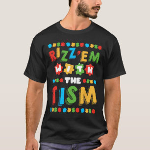 Camiseta Rizz Em Com O Tism Mês de Conscientização do Autis