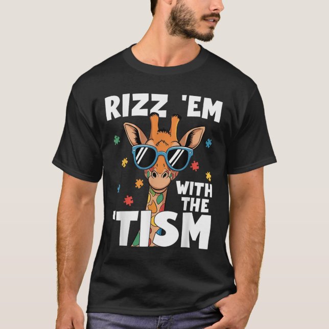 Camiseta Rizz Em Com O Tismo Autismo Girafa Engraçado Autis (Frente)