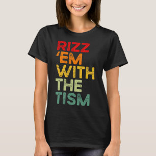 Camiseta Rizz em Com O Tismo Engraçado Conscientização do A