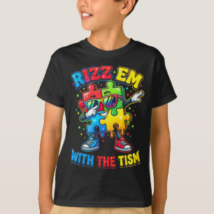Camiseta Rizz Em com The Tism Mês de Conscientização do Aut