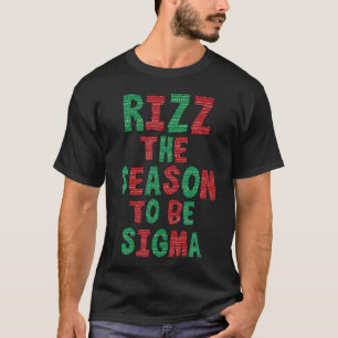 Camiseta Rizz The Season - Engraçado Gen Alpha Slang Natal