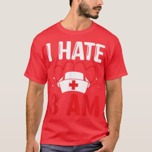 Camiseta RN CNA Apreciação Enfermeira Ódio 3 da manhã Noite