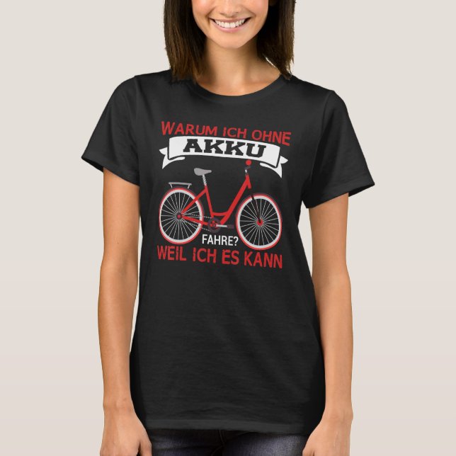 Camiseta Road Bike Motif Warum Ich Ohne Akkufahrre Weil Ich (Frente)