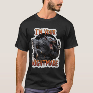 Camiseta Roaring werewolf Im Your Nightmare text