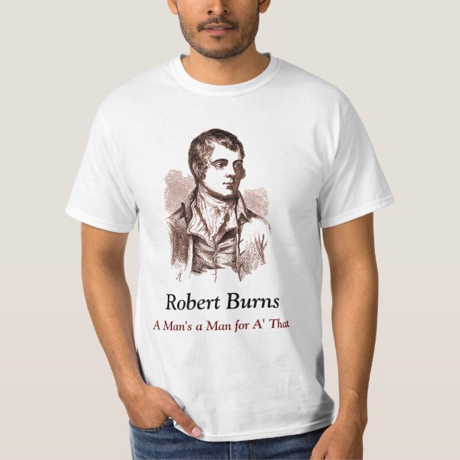 Camiseta Robert Burns T-shirt, Um Homem é um Homem para Um (Frente)