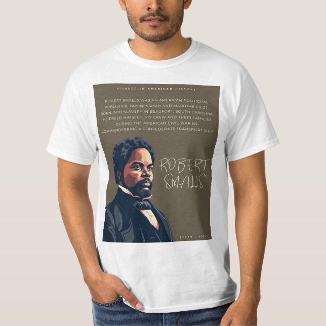 Camiseta Robert Smalls - Números na História Americana (Frente)