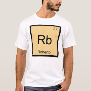 Camiseta Roberto Nome Química Elemento Tabela Periódica