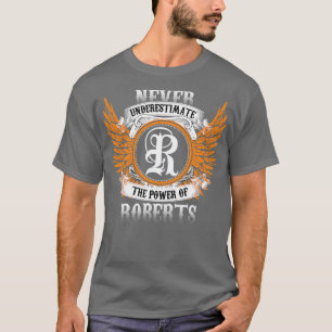 Camiseta Roberts Name Shirt Nunca Subestima A Energia O