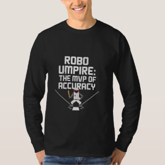 Camiseta Robo Umpire O MVP da Precisão do Baseball Lover é