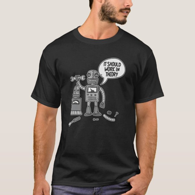 Camiseta Robôs Engraçados Robóticos - Deveria Funcionar Em  (Frente)
