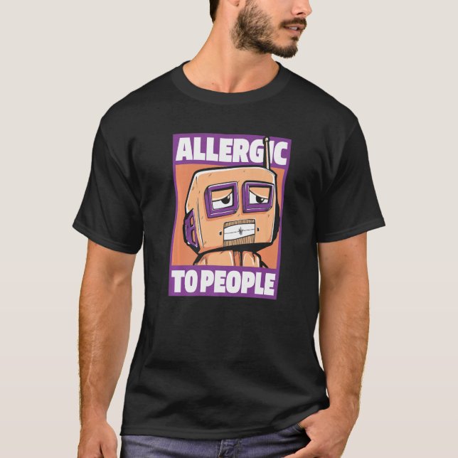Camiseta Robôs Humor Robótica Artificial Ai Alergia A P (Frente)