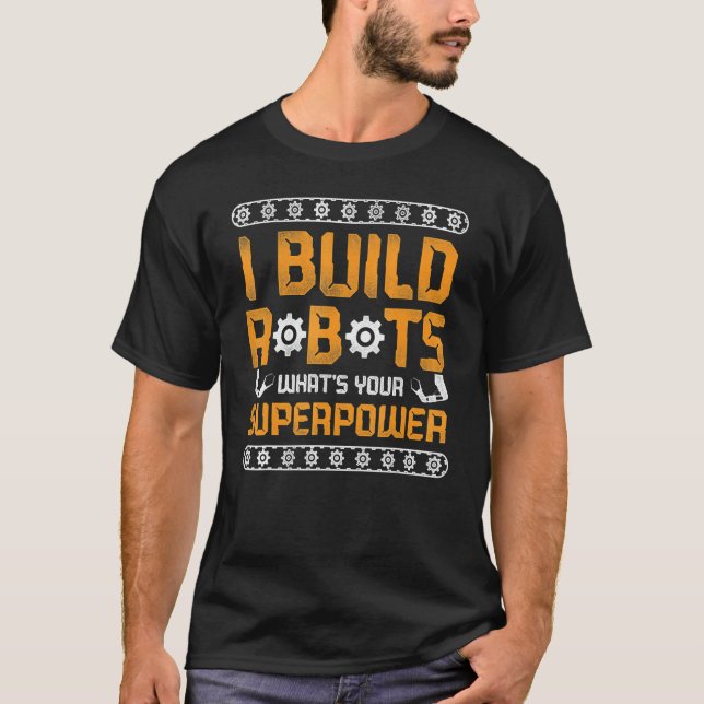 Camiseta Robot Robotics Engenheiro Vintage I Build Robots W (Frente)