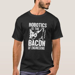Camiseta Robótica é bacon da engenharia Robot Mechani