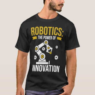 Camiseta Robótica o poder do Programa de Engenharia de Inov