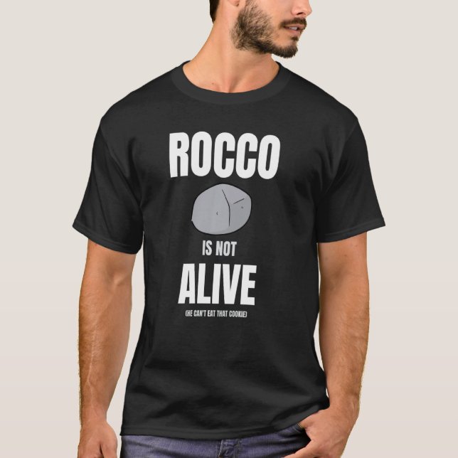 Camiseta Rocco Não Está Vivo Ele Pode Comer Aquele Biscoito (Frente)