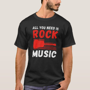 Camiseta Rock and Roll Rocker Tudo que você precisa é Rock 