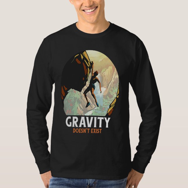 Camiseta Rock Climbing Gravity Doesn't Exist Rock Climber (Frente)