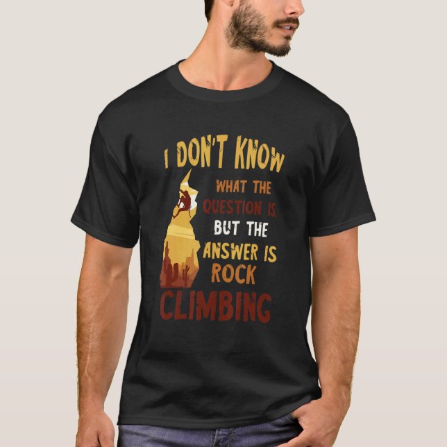 Camiseta Rock Climbing The Answer Mountain Climbing Boulder (Frente)
