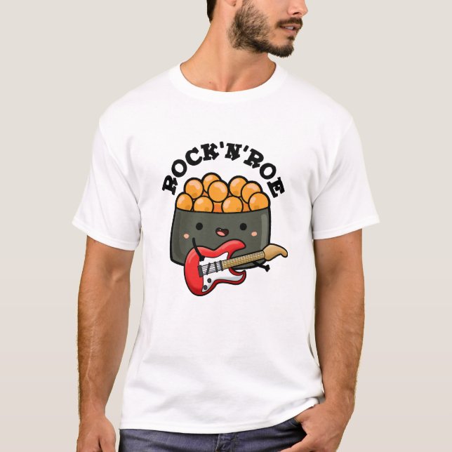 Camiseta Rock E Roe Funny Sushi Pun (Frente)