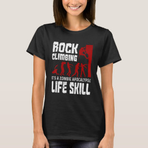 Camiseta Rock Escalando Como Zombie Apocalypse Life Skill