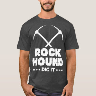 Camiseta Rock Hound Dig Geologista RockhoundDesign 3