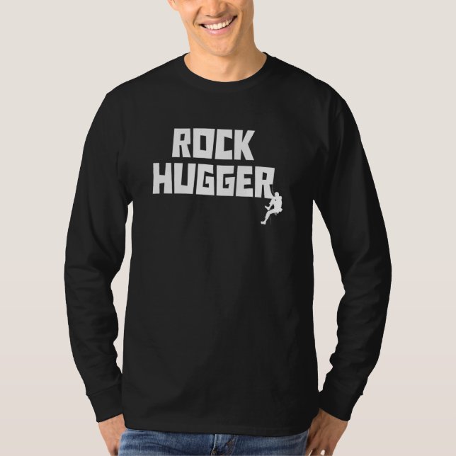 Camiseta Rock Hugger Climbing Bouldering Rock Climber Mount (Frente)