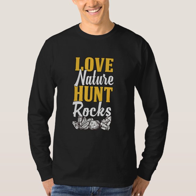 Camiseta Rock Hunting Mineral Hunter Love Nature Hunt Rocks (Frente)