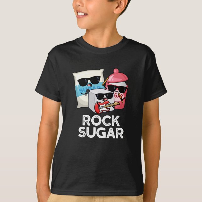 Camiseta Rock Sugar Funny Comida Pun Dark BG (Frente)