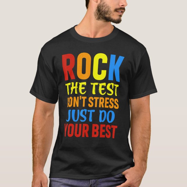 Camiseta Rock The Test Donn Stress Apenas Faça Seu Melhor T (Frente)